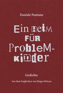 Ein Heim für Problemkinder