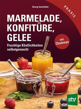Marmelade, Konfitüre & Gelee