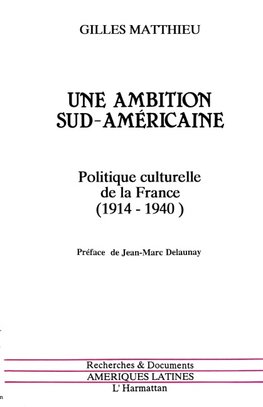 Une ambition sud-américaine