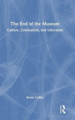 The End of the Museum