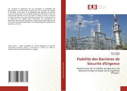 Fiabilité des Barriéres de Sécurité d'Urgence