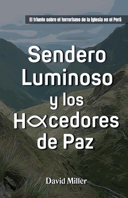 Sendero Luminoso y Los Hacedores de Paz