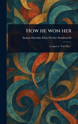 How He Won Her