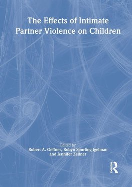 The Effects of Intimate Partner Violence on Children