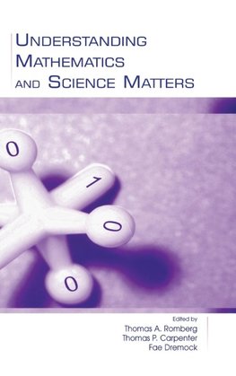 Understanding Mathematics and Science Matters