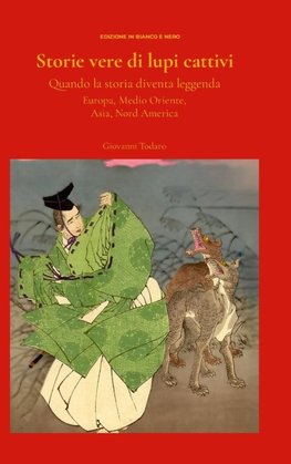 Storie vere di lupi cattivi.