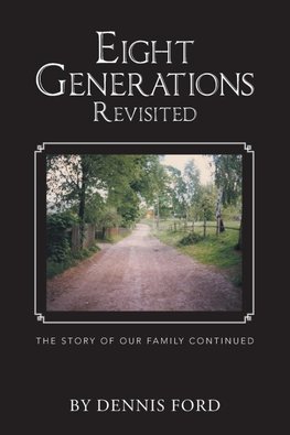 Eight Generations Revisited