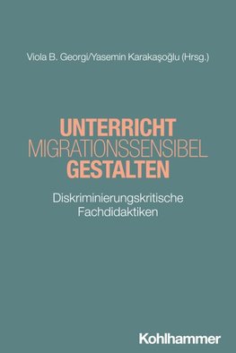 Unterricht migrationssensibel gestalten