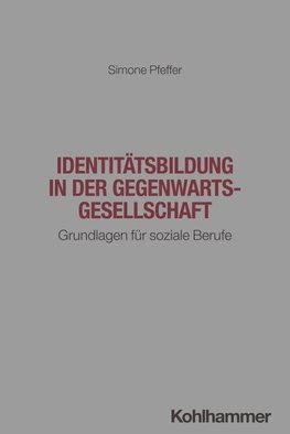 Identitätsbildung in der Gegenwartsgesellschaft