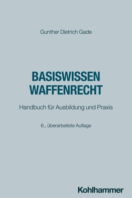 Basiswissen Waffenrecht