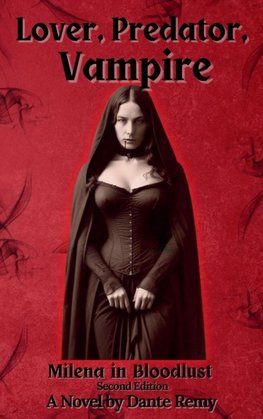 Lover, Predator, Vampire