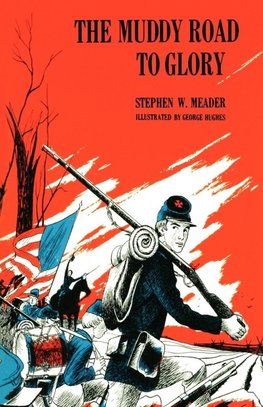 The Muddy Road To Glory