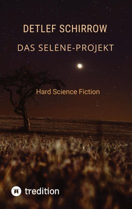 Das Selene-Projekt