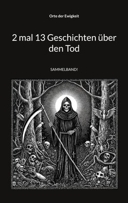 2 mal 13 Geschichten über den Tod