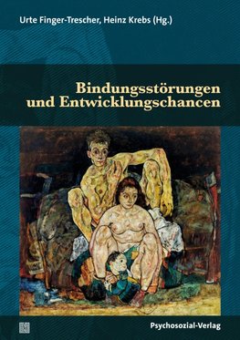 Bindungsstörungen und Entwicklungschancen