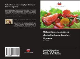 Maturation et composés phytochimiques dans les légumes
