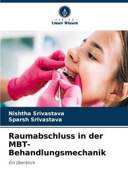 Raumabschluss in der MBT-Behandlungsmechanik