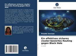 Ein effektives sicheres cluster-basiertes Routing gegen Black Hole