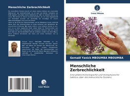 Menschliche Zerbrechlichkeit