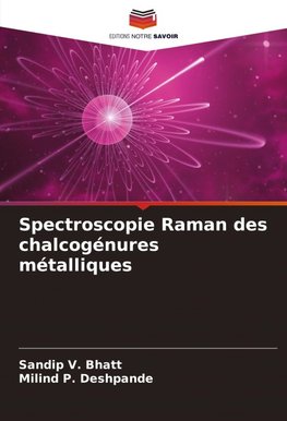 Spectroscopie Raman des chalcogénures métalliques
