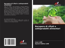 Recupero di rifiuti e sottoprodotti alimentari