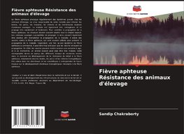 Fièvre aphteuse Résistance des animaux d'élevage