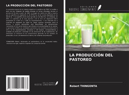 LA PRODUCCIÓN DEL PASTOREO