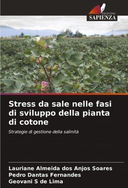 Stress da sale nelle fasi di sviluppo della pianta di cotone
