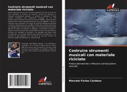 Costruire strumenti musicali con materiale riciclato