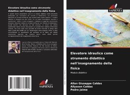 Elevatore idraulico come strumento didattico nell'insegnamento della fisica