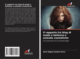 Il rapporto tra blog di moda e bellezza e aziende cosmetiche