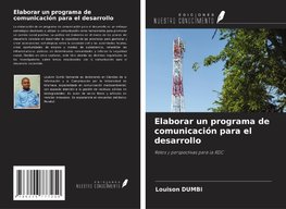 Elaborar un programa de comunicación para el desarrollo