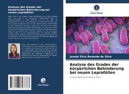Analyse des Grades der körperlichen Behinderung bei neuen Leprafällen