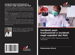 Incidenti post-trasfusionali e incidenti negli ospedali del Mali