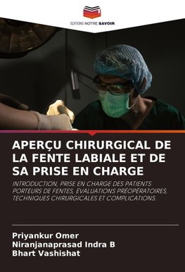 APERÇU CHIRURGICAL DE LA FENTE LABIALE ET DE SA PRISE EN CHARGE