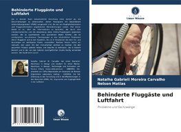 Behinderte Fluggäste und Luftfahrt