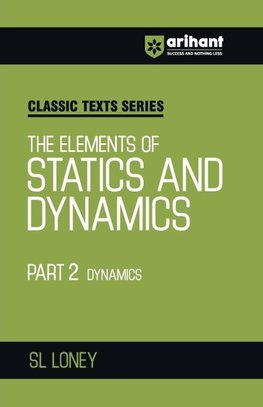 Statics and Dynamics Part II