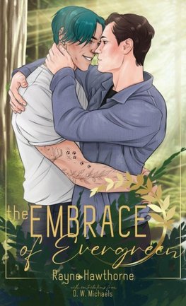 The Embrace of Evergreen