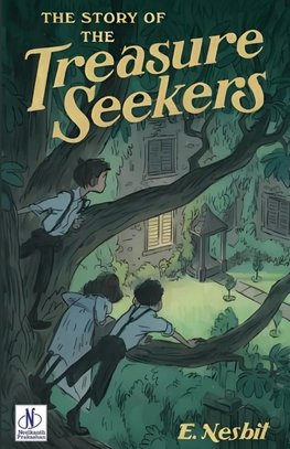 THE STORY OF THE TREASURE SEEKERS