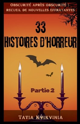 33 Histoires d'horreur - Partie 2