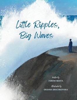 Little Ripples, Big Waves
