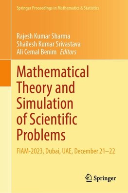 Mathematical Theory and Simulation of Scientific Problems