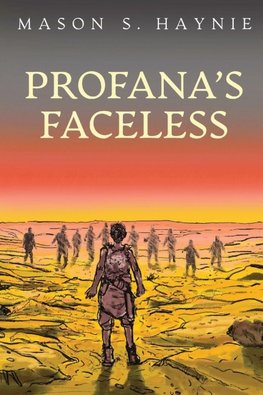 PROFANA'S FACELESS