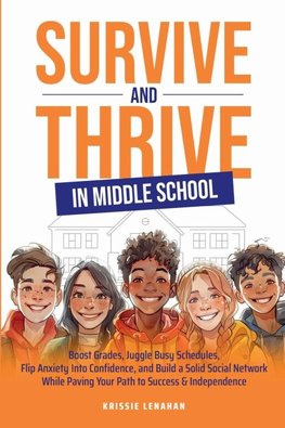 Survive and Thrive in Middle School