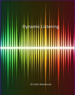 Dynamic Listening - The book for your future
