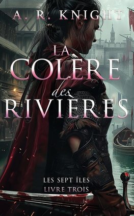 La Colère des Rivières