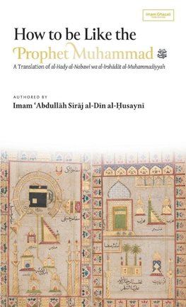 How to be Like the Prophet Muhammad ¿ (al-Hady) (HB)