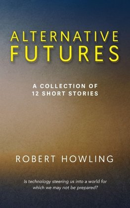 Alternative Futures