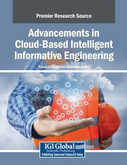 Advancements in Cloud-Based Intelligent Informative Engineering