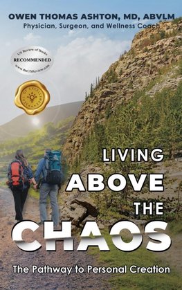 Living Above the Chaos